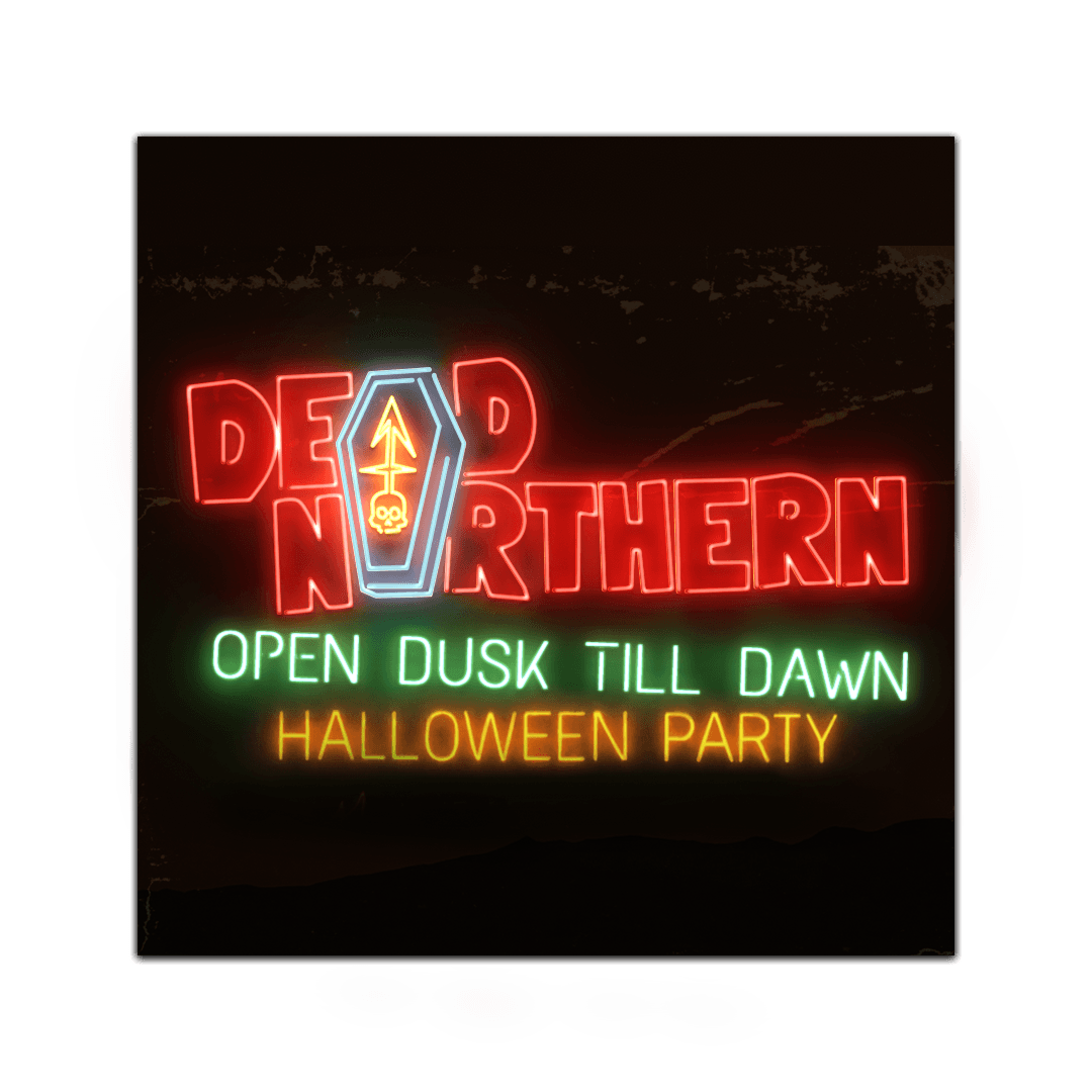 Dead Northern Halloween Dusk Till Dawn Themed Party